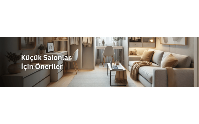 Küçük Salonlar İçin Şık ve Fonksiyonel Koltuk Takımı Önerileri